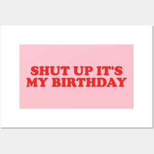 y2k tee shirt - Shut Up It's My Birthday Graphic Top | Gift For Her | Y2K Posters and Art